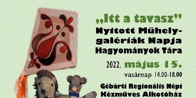 Itt a tavasz Nyitott Mhelygalrik Napja, Hagyomnyok Tra kpekben